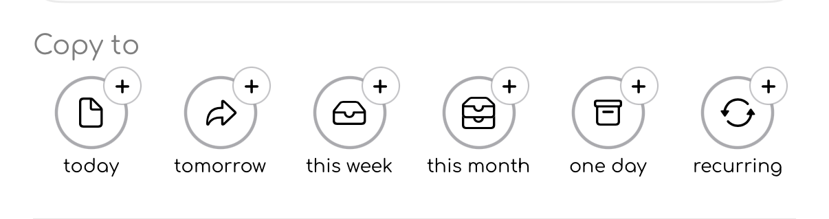 Copy to options showing to-day, tomorrow, this week, this month, One Day, and recurring